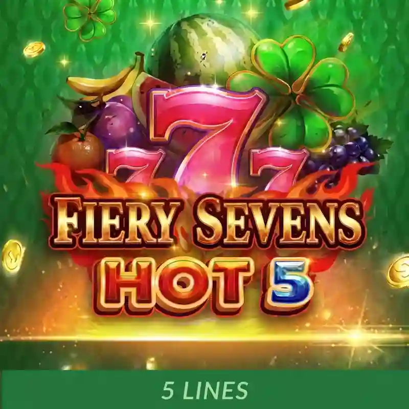 Fiery Sevens Hot 5